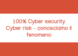 Corso Cyber security - Cyber risk – conosciamo il fenomeno