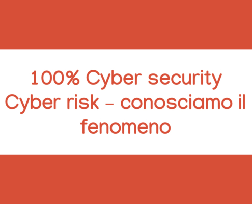 Corso Cyber security - Cyber risk – conosciamo il fenomeno