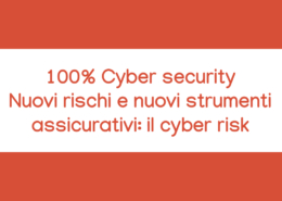 Corso Cyber Security Nuovi rischi e nuovi strumenti assicurativi il cyber risk