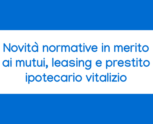 corso online Novità normative mutui leasing prestito ipotecario vitalizio