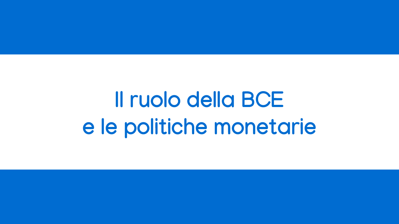 corso online Il ruolo della BCE e le politiche monetarie